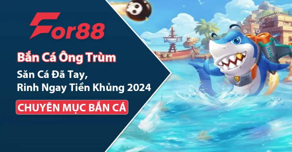 Bắn cá ông trùm